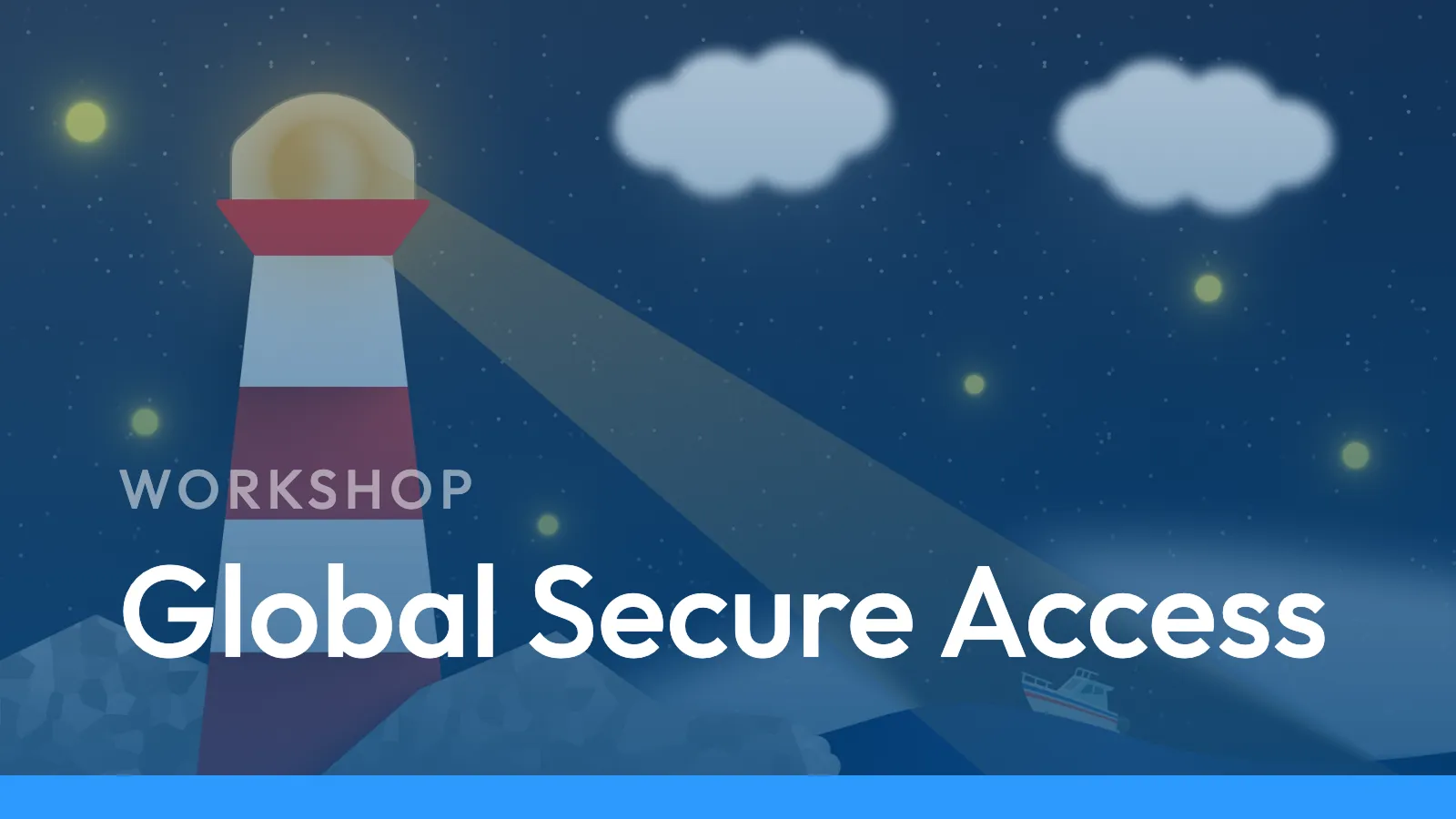 Workshop Global Secure Access